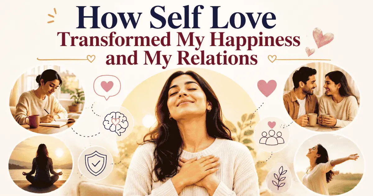self love transformed happiness and relations